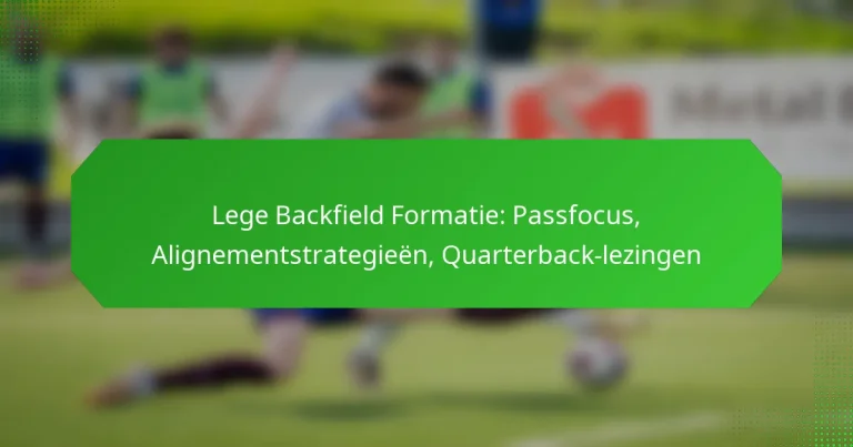 Lege Backfield Formatie: Passfocus, Alignementstrategieën, Quarterback-lezingen