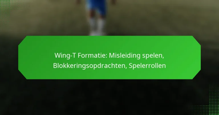 Wing-T Formatie: Misleiding spelen, Blokkeringsopdrachten, Spelerrollen
